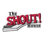 The SHOUT! House